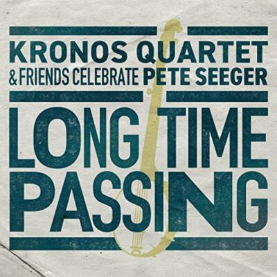LONG TIME PASSING - KRONOS QUARTET