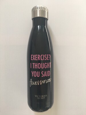 Victoria s Secret Water Bottle New Exercise? I thought You Said Accessorize