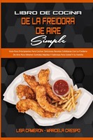 Libro De Cocina De La Freidora De Aire Simple | Lisa Cameron (U. A.) | Buch