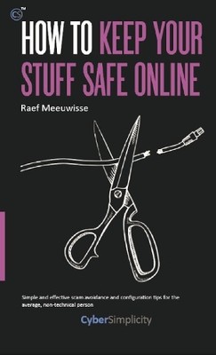 Raef Meeuwisse How to Keep Your Stuff Safe Online (Taschenbuch)