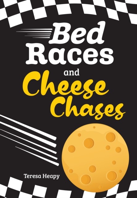 Bed Races and Cheese Chases Fluency 3 by Teresa Heapy (Paperback Book)