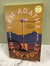 I Am Agatha: A Novel by Nancy Foley (softcover)
