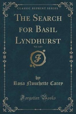 The Search for Basil Lyndhurst, Vol 1 of 3 Classic