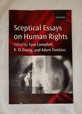Sceptical Essays on Human Rights 1st Edition by Tom Campbell (Editor), K. D. Ewi