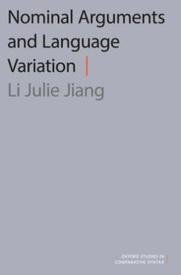 Nominal Arguments and Language Variation, Paperback by Jiang, Li Julie, Brand...