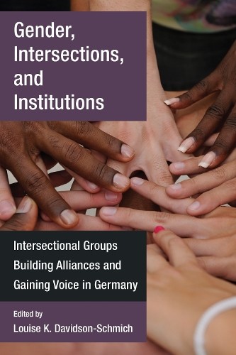 Gender, Intersections, and Institutions - 9780472130535