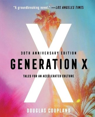 Generation X: Tales for an Accelerated Culture by Douglas Coupland (English) Pap