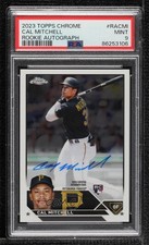 2023 Topps Chrome Rookie Auto Cal Mitchell #RA-CMI PSA 9 MINT Auto 0i1b