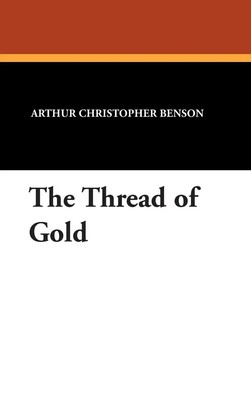 Arthur Christopher Benson | The Thread of Go*d | Buch | Englisch (2024)