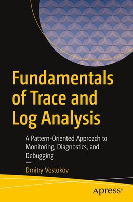 Fundamentals of Trace and Log Analysis Dmitry Vostokov Taschenbuch xv Englisch