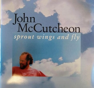 McCutcheon, John - Sprout Wings And Fly CD NEU