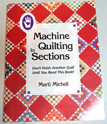 Machine Quilting In Sections ~ Marti Michell PB