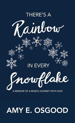 Amy E Osgood | There's a Rainbow in Every Snowflake | Taschenbuch | Englisch
