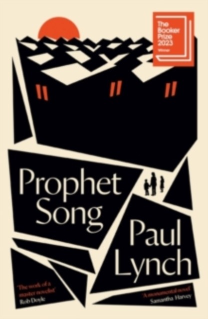 Prophet Song WINNER OF THE BOOKER PRIZE 2023 by Paul Lynch (Paperback Book)