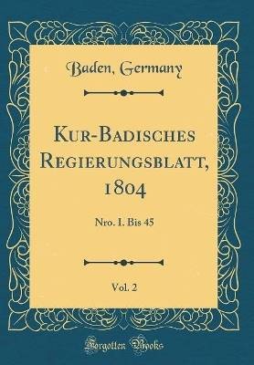 Kur-Badisches Regierungsblatt, 1804, Vol. 2: Nro.