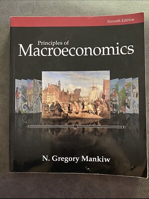 Principles of Macroeconomics 7th Edition. N. Gregory Mankiw