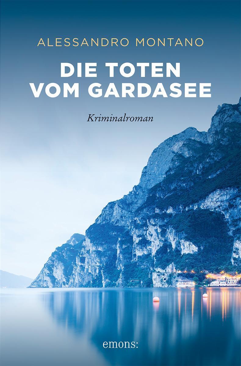Thumbnail - Die Toten Vom Gardasee | Alessandro Montano | Taschenbuch | 256 S. |