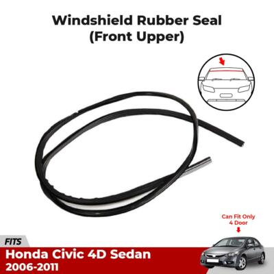 Front Windshield Moulding Rubber Upper Fits Honda Civic FD Sedan