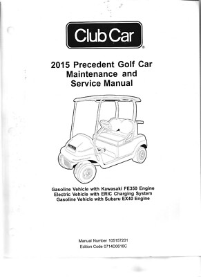 2015 Club Car Precedent Maintenance & Service Manual - Gas & Electric