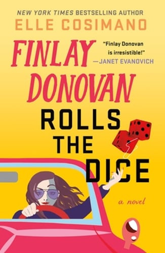 Finlay Donovan Rolls the Dice by Elle Cosimano: New