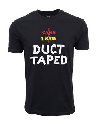 I Came I Saw I Duct Taped Graphic T shirt