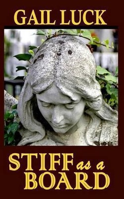 STIFF as a BOARD by Gail Luck (English) Paperback Book