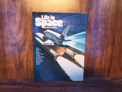 Life in Space Moché/Mason HC DJ 1970s Science Illustrated A&W