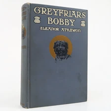 Greyfriars Bobby by Eleanor Atkinson (Harper & Bros, 1912) Vintage Hardcover