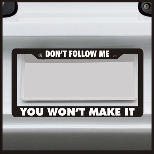 Don't Follow Me You Won't Make for jeep license plate frame 4x4 - Bild 1 von 7