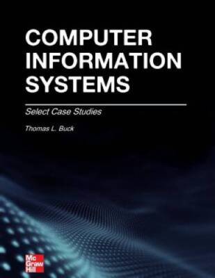 Computer Information Systems: Case Studies - Paperback - GOOD