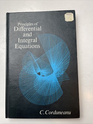 Principles of Differential and Integral Equations  HC  C. Corduneanu  1971