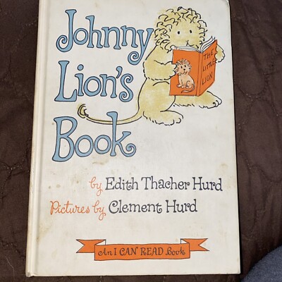 I Can Read Bks.: Level 1 : Johnny Lion's Book by Edith Thacher Hurd (1965,...