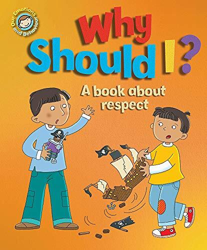 Our Emotions and Behaviour: Why Should I?: A book about respect - Image 3