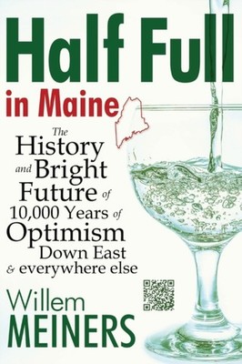 Meiners - Half Full in Maine  The History and Bright Future of 10000  - X555z