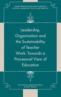 Leadership, Organisation And The Sustainability Of Teacher Work | Wood (U. A.)