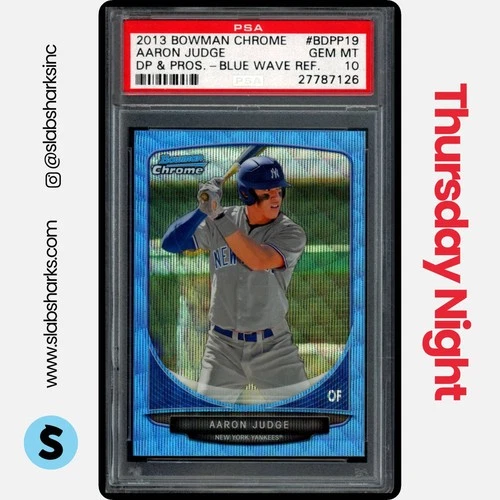 2013 BOWMAN DRAFT PICKS & PROSPECTS AARON JUDGE CHROME BLUE WAVE PSA 10