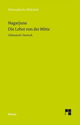 Die Lehre von der Mitte, Nagarjuna