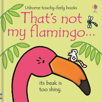 That's not my flamingo... - board book Fiona Watt