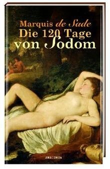 Die 120 Tage von Sodom von D. A. F. Marquis de Sade | Buch | Zustand gut