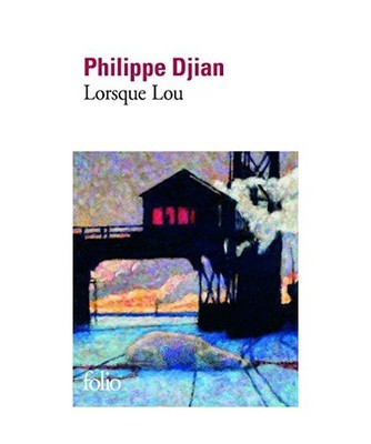 Lorsque Lou, Djian, Philippe; McLachlan, Anneli; McNab, Rosi