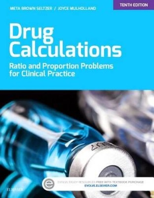 Drug Calculations: Ratio and Proportion Problems for Clinical Practi - GOOD