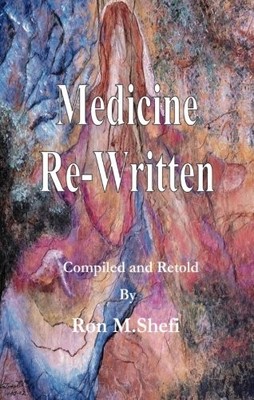 MEDICINE RE-WRITTEN By Shefi Ron M. Dc **BRAND NEW**