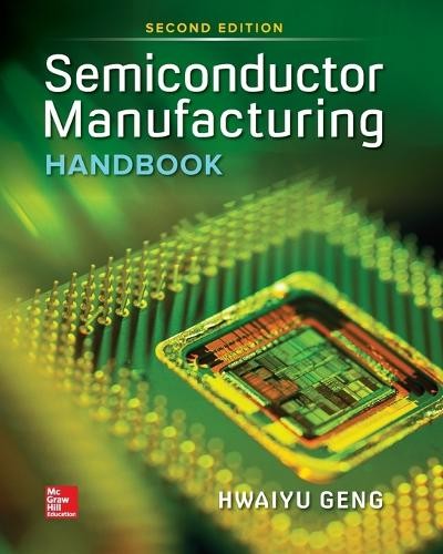 Hwaiyu Geng Semiconductor Manufacturing Handbook 2e (Pb) (Tascabile)