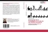 El Lenguaje De La PedagogíA En La Vida De Los Centros Escolares Rebeca Soler Cos