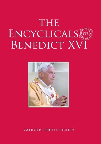 Pope Benedict XVI Encyclicals of Benedict XVI (Copertina rigida)