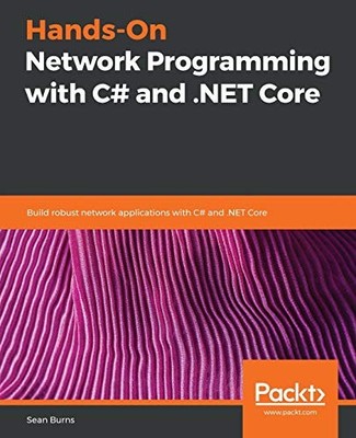 Hands-On Network Programming with C# an..., Burns, Sean