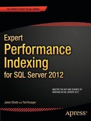 Expert Performance Indexing for SQL Server 2012 - 9781430237419