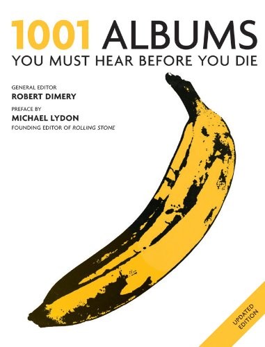 1001 Albums You Must Hear Before You Die,Robert Dimery- 97818440