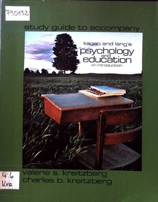 Study Guide to accompany Kagan and Lang's Psychology and education: An introduct