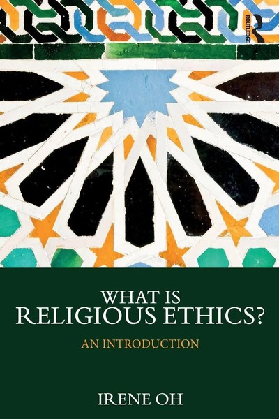 Irene Oh | What Is Religious Ethics? | Taschenbuch | Englisch (2022) | Routledge-image